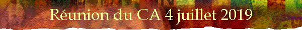 Runion du CA 4 juillet 2019